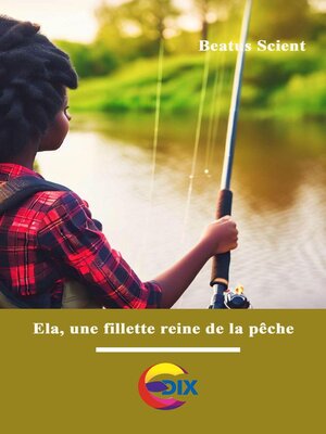 cover image of Ela, la fillette reine de la pêche